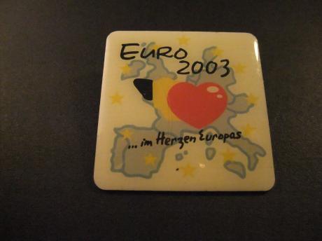 Euro 2003 im Herzen Europas